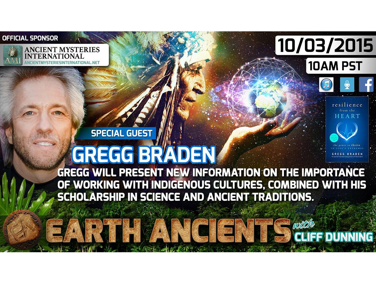 Gregg Braden: Resilience from the Heart, The Power to Thrive in Life’s Extremes