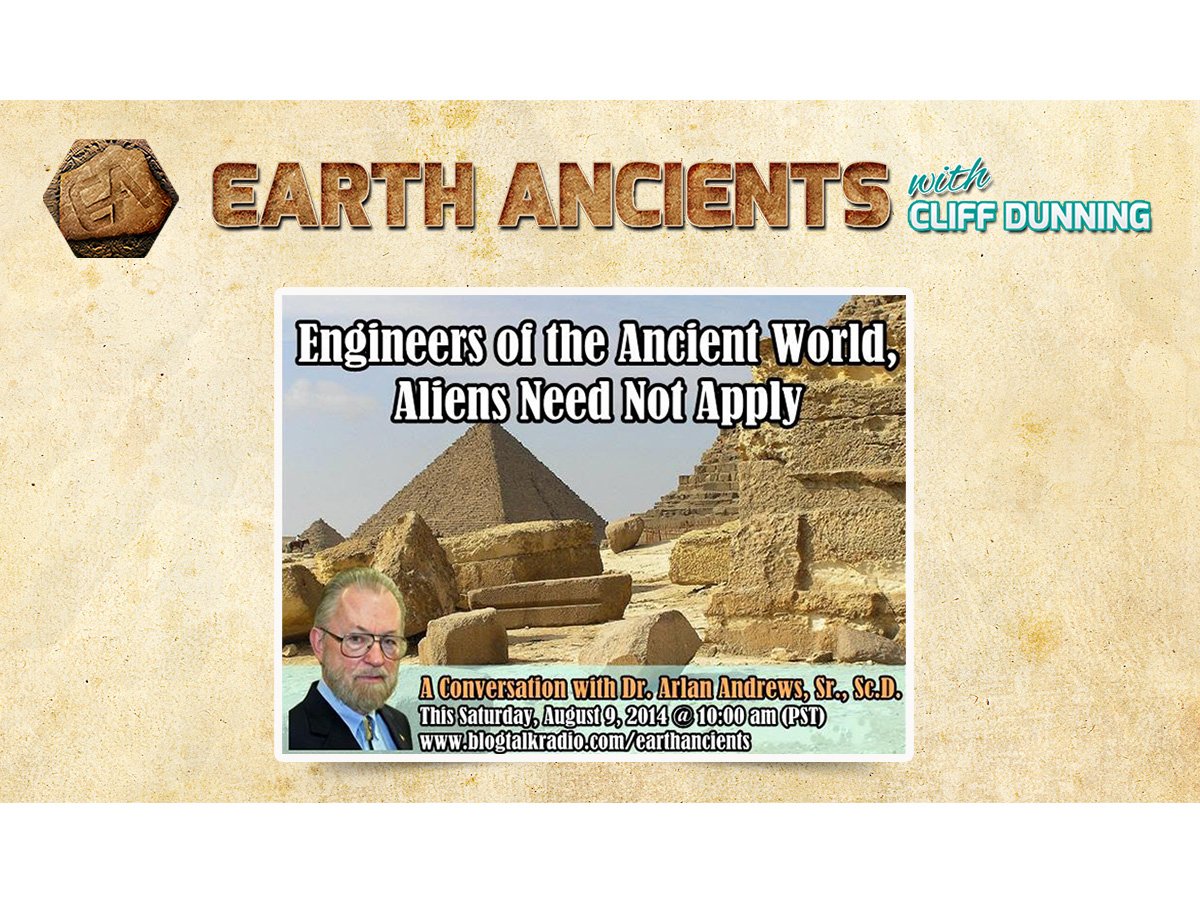 Arlan Andrews: Engineers of the Ancient World, Aliens Need Not Apply