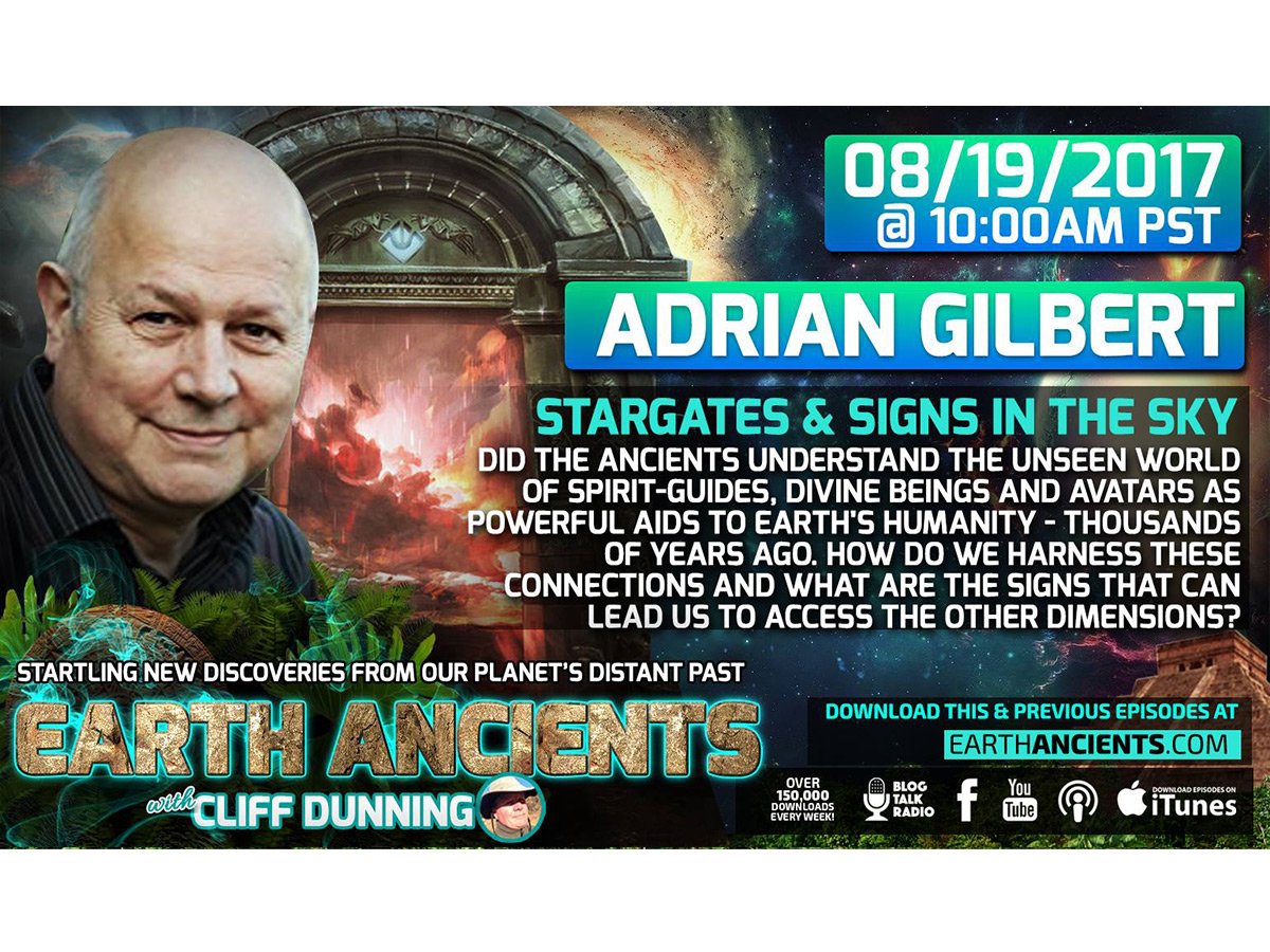 Adrian Gilbert: Stargates, and Signs in the Sky