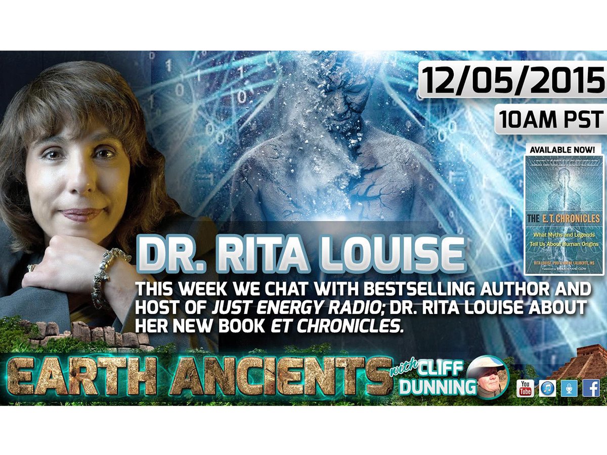 Rita Louise: The ET Chronicles, What Myths & Legends Tell Us About Human Origins
