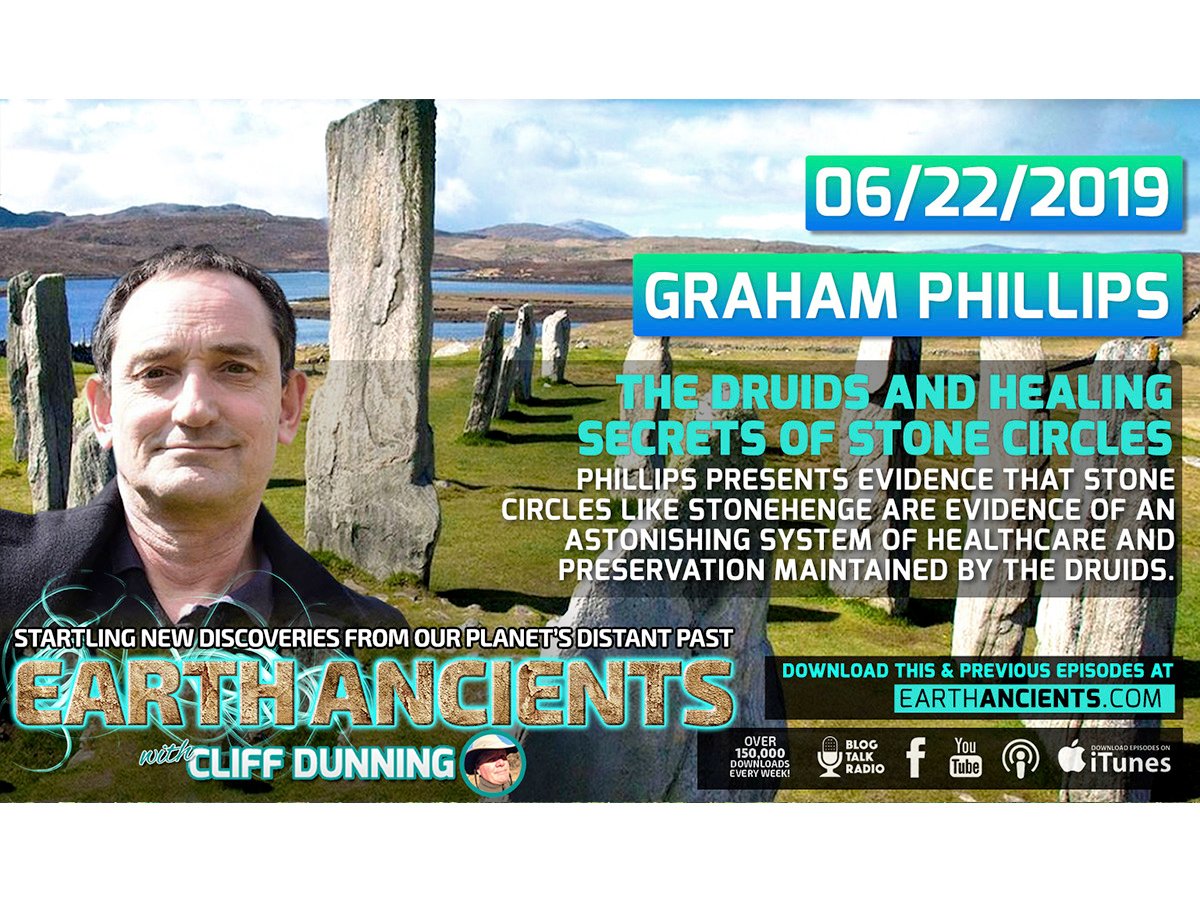 Graham Phillips: The Druids and Healing Secrets of Stone Circles
