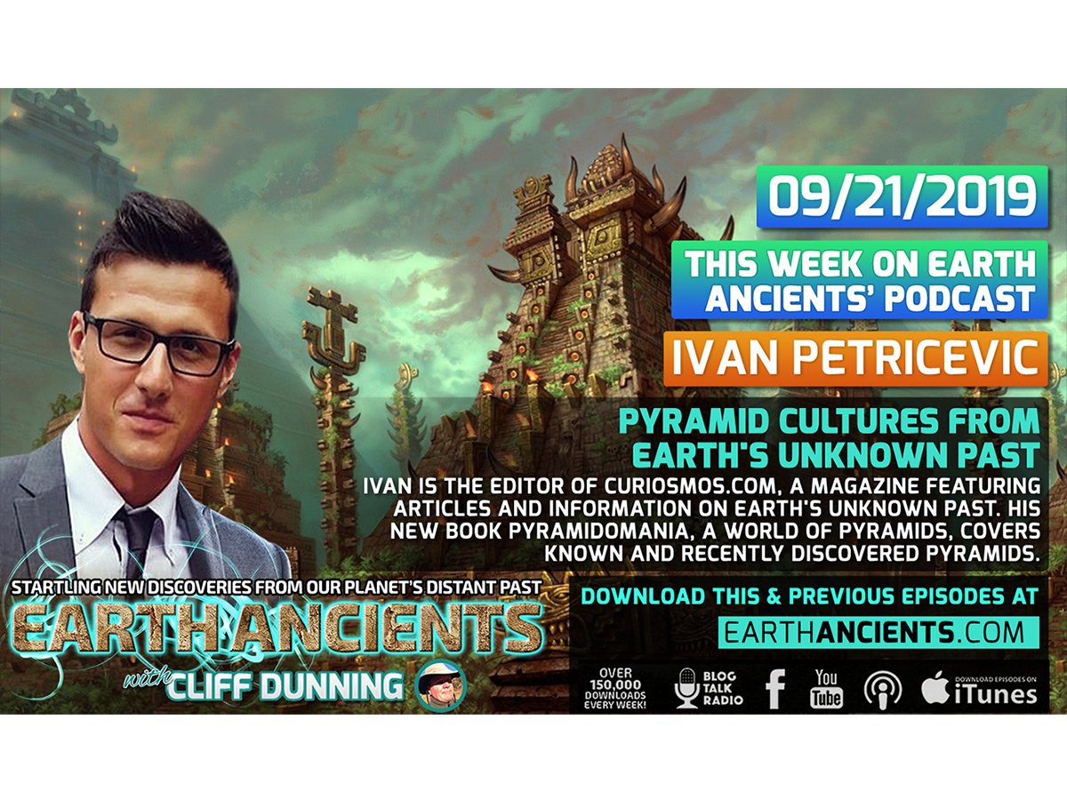 Ivan Petricevic: Pyramid Cultures from Earth’s Unknown Past