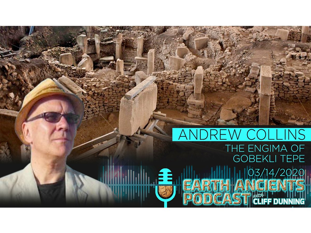 Andrew Collins: Gobekli Tepe, Ancient Temple Lost in Time