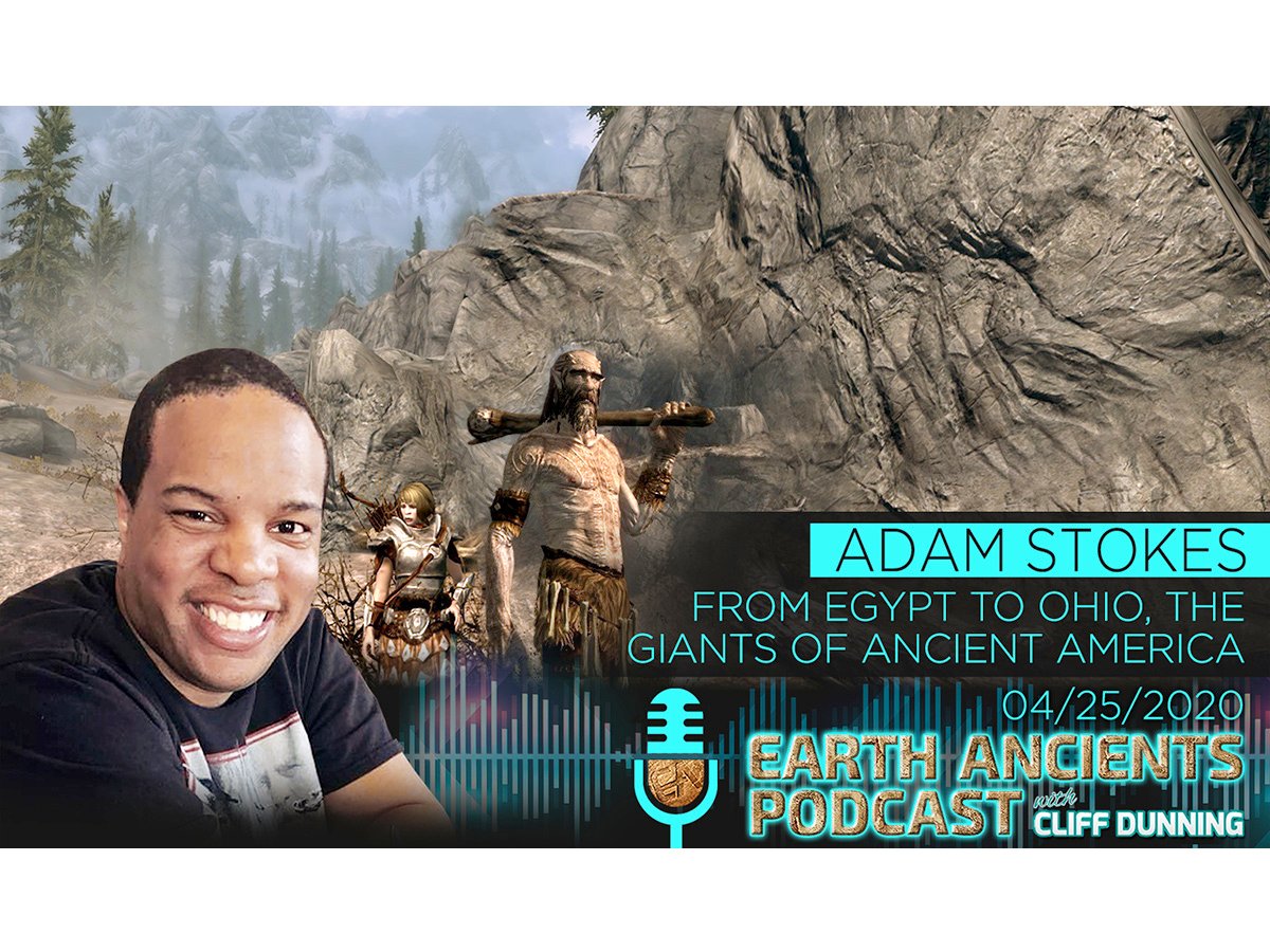 Adam Stokes: From Egypt to Ohio, The Giants of Ancient America