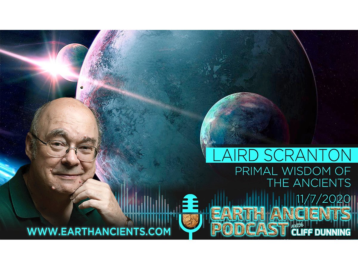 Laird Scranton: Primal Wisdom of the Ancients
