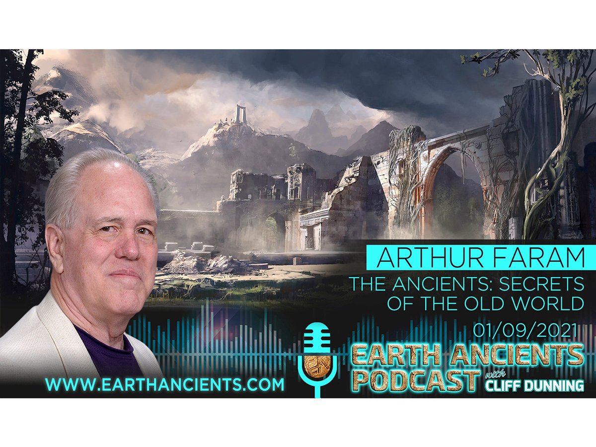 Arthur Faram: The Ancients, Secrets of the Old World
