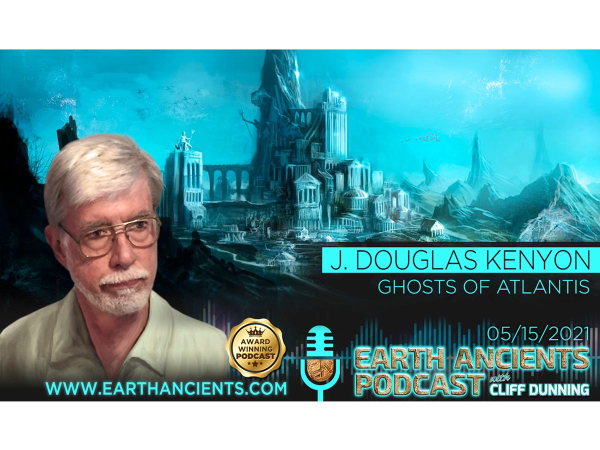 J. Douglas Kenyon: Ghosts of Atlantis