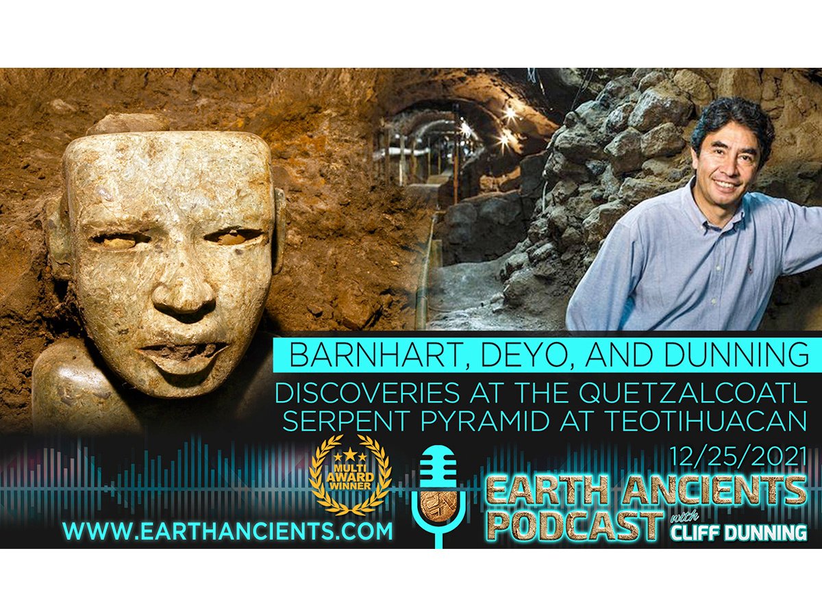 Barnhart, Deyo and Dunning: Discoveries at the Quetzalcoatl Pyramid at Teotihuacan