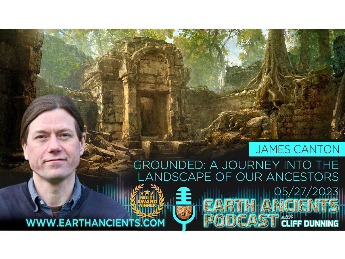 James Canton: Grounded: A Journey into the Landscape of our Ancestors
