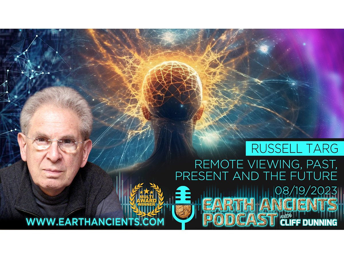 Russell Targ: Remote Viewing, Past, Present, Future