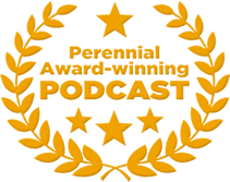 Perennial Awrd-winning Podcast